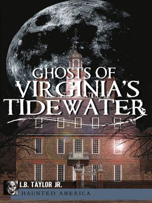 [Taylor 01] • Ghosts of Virginia's Tidewater